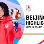 【公式】北京2022オリンピック HIGHLIGHTS 2/5（土）〜2/12（土）