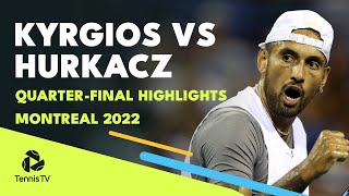Nick Kyrgios vs Hubert Hurkacz | Montreal 2022 Quarter-Final Highlights