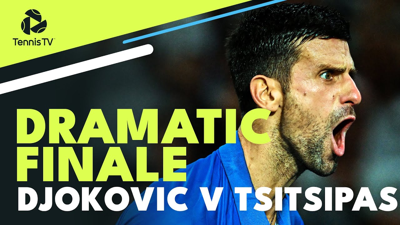 Djokovic vs Tsitsipas Dramatic Finale | Paris 2022 Highlights