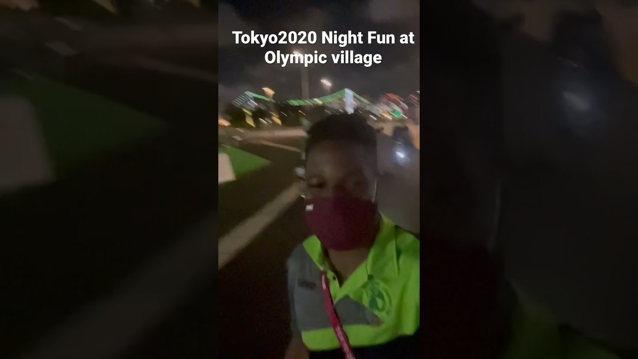 東京2020オリンピック村での夜の楽しみ Night Fun at Olympic Village???