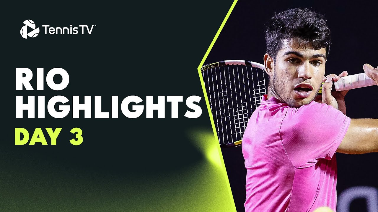 Alcaraz Resumes Opener; Norrie Features; Bellucci’s Last Dance | Rio 2023 Highlights Day 3