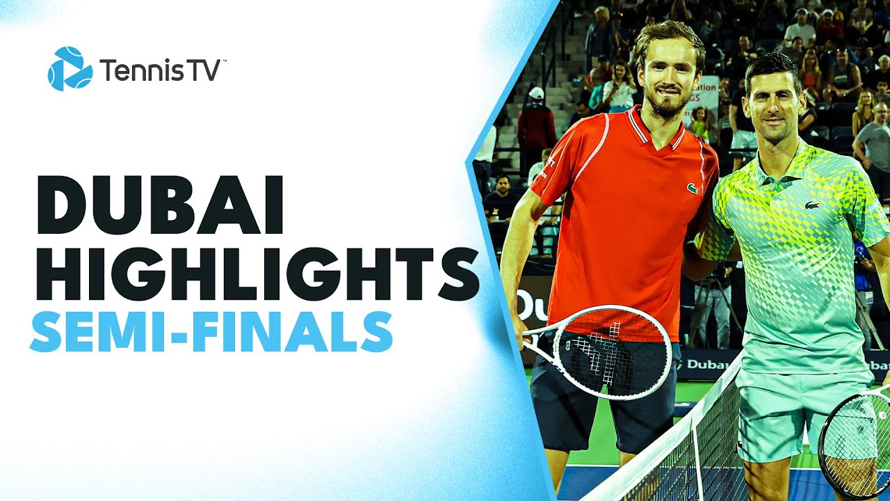 Djokovic Faces Medvedev, Rublev Battles Zverev | Dubai 2023 Highlights Semi-Finals