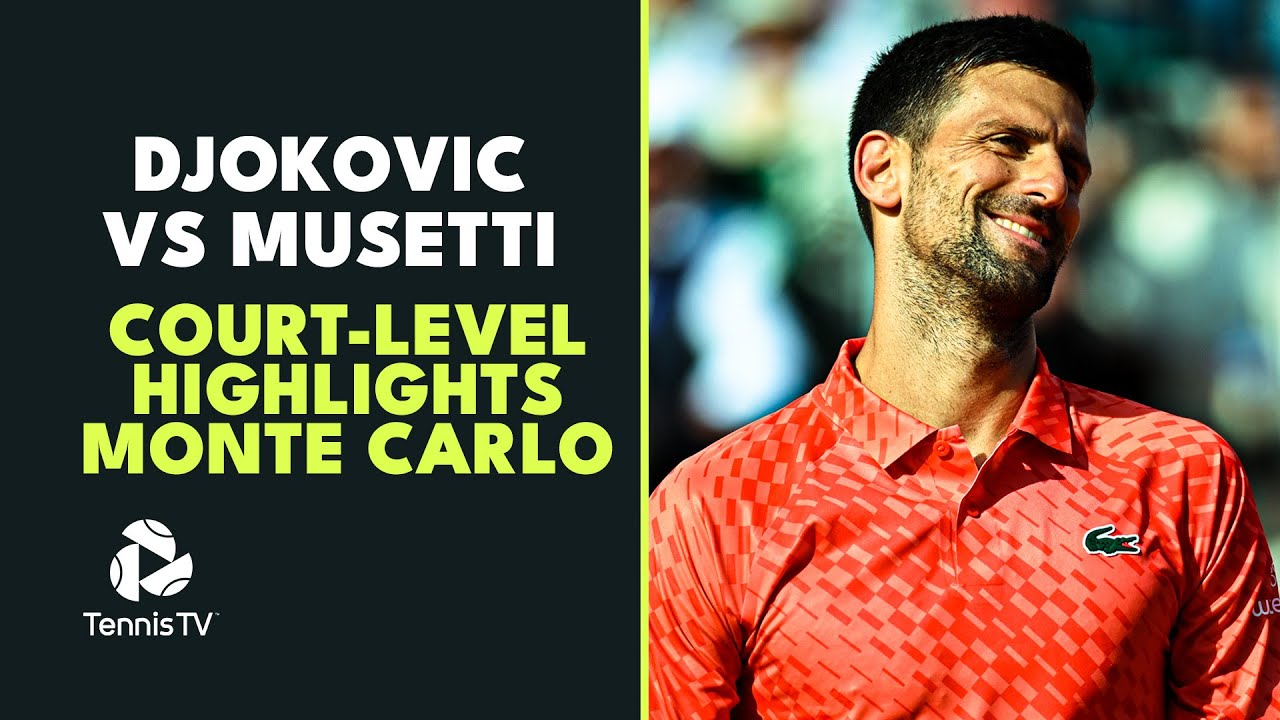 Novak Djokovic vs Lorenzo Musetti Court-Level Highlights | Monte Carlo 2023