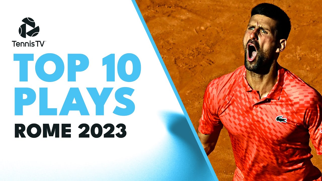 Djokovic’s Crazy Defence & Sinner’s Backhand Brilliance | Top 10 Plays Rome 2023