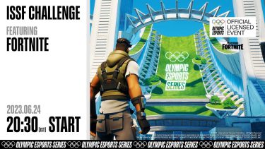 Olympic Esports Series 2023 ISSF Challenge Featuring Fortnite【日本語配信】
