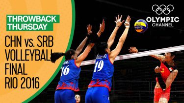 Women’s Volleyball Final: China vs. Serbia – Rio 2016 Replay | Throwback Thursday