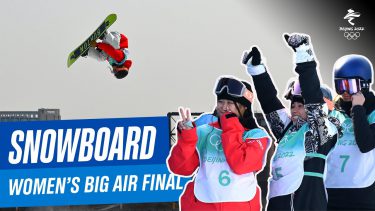 Snowboard – Women’s Big Air Final | Full Replay | #Beijing2022